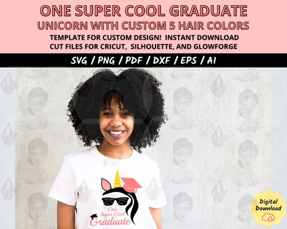 One super cool graduate girl svg, last day of school svg, graduating girl svg cut file, Super unicorn with sunglasses svg for girl t-shirt