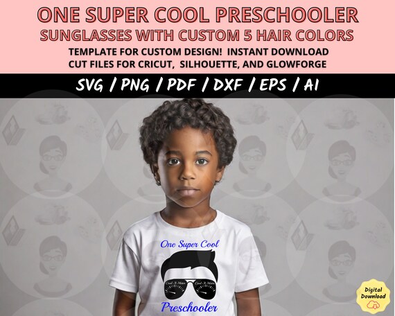 One super cool Preschooler boy svg, back to school dxf, going to school svg, cool sunglasses svg, preschooler boy svg, cool dude svg