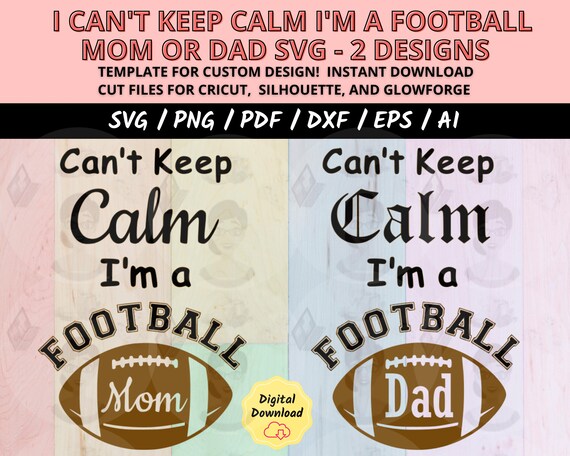 Football SVG Dad with Fall Sports SVG Mom and Dad Bundle, Cricut & Silhouette Cut Files for Game Day Shirts and Sports Fan Apparel