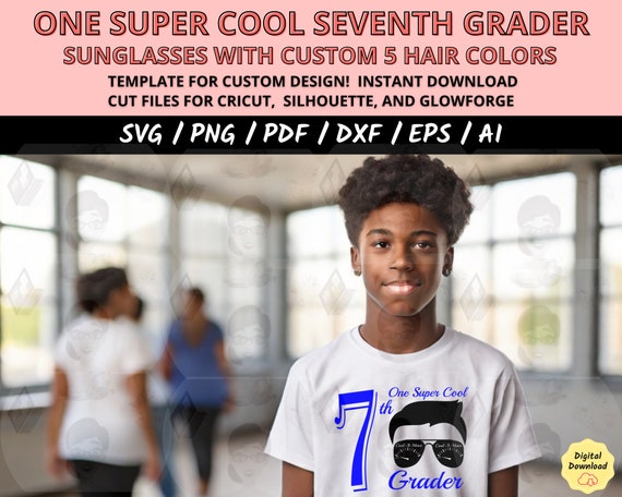 Back to School SVG, First Day of School Shirt Design, Teacher Gift PNG, One Super Cool 7th Grade Boy SVG, Cricut Silhouette Cut File