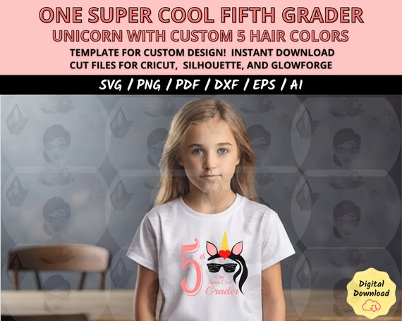 First Day of School Shirt Design, Teacher Gift PNG, Back to School SVG, One Super Cool 5th Grader Girl SVG, Cricut Silhouette Cut File