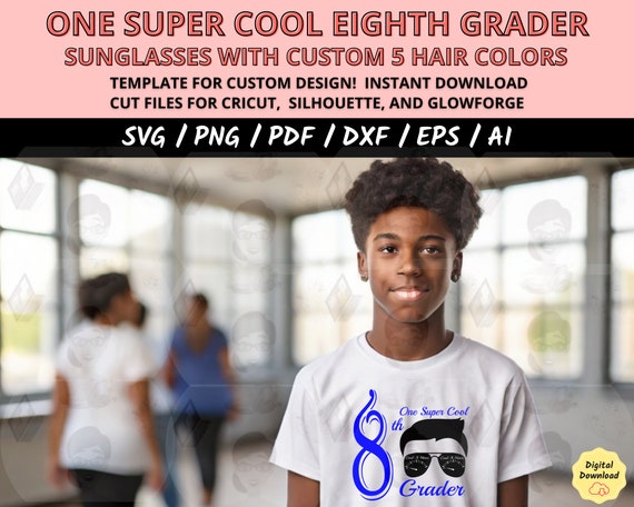 8th Grade Boy SVG, One Super Cool Design, Back to School Shirt Cut File, Cricut Silhouette PNG, Middle School Kid SVG Printable Art