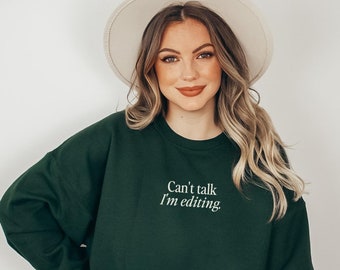 Photographer Sweatshirt | Photographer Crewneck | Can't Talk I'm Editing | Photographer Gift