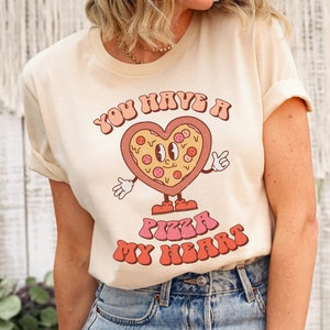 Retro Valentinsgruß-Hemd | Sie haben eine Pizza mein Herz-Shirt | Frauen Valentinstag Shirt | Valentinstag T-Shirt | Lehrer Valentinstag Shirt