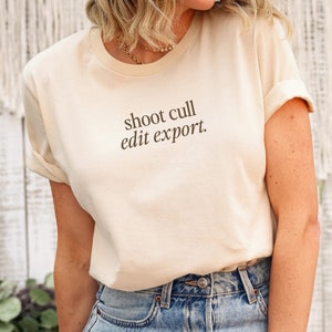 Photographer Shirt | Shoot Cull Edit Export Photographer T-Shirt | Photographer Gift | Camera Shirt | Wedding Photographer
