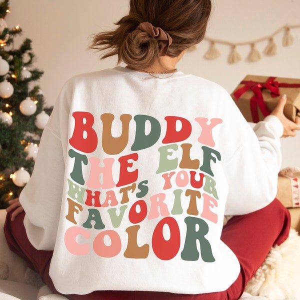 Elf Sweatshirt | Buddy the Elf What's Your Favorite Color Sweatshirt | Oversized Christmas Sweatshirt | Retro Christmas Crewneck