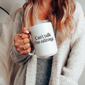 Photographer Mug | Photographer Coffee Mug | Can't Talk I'm Editing | Photographer Gift
