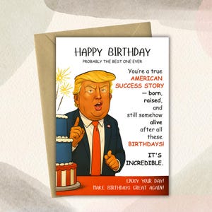 Funny Trump Birthday Card – Printable Sarcastic Political Greeting PDF & PNG