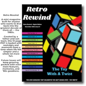 May include: A digital magazine cover for "Retro Rewind" featuring a Rubik's Cube design. The magazine focuses on the 1980s, with articles on music, toys, and television. The cover text reads "The Toy With A Twist."
