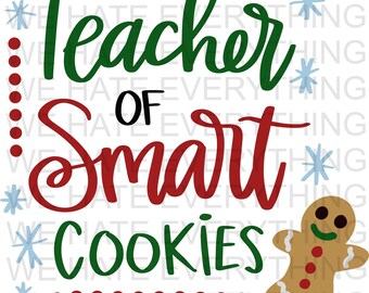 Teacher Of Smart Cookies Gingerbread Christmas PNG