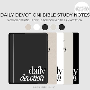 May include: An image showcasing a black tablet with the words "daily devotion" in white script. Next to it are four covers in beige, white, light grey, and black. The text at the top reads "Daily Devotion | Bible Study Notes".