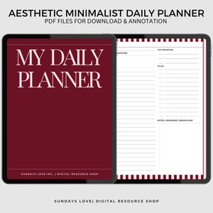 May include: Aesthetic minimalist daily planner on a tablet. The cover is a deep burgundy with the words "MY DAILY PLANNER" in white. The open planner shows a lined layout with sections for information, top priorities, to-do lists, and notes.