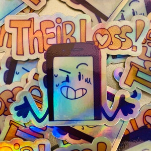 Pegatina holográfica de Mephone4 &quot;¡Se lo pierden!&quot; - Inanimate Insanity - Exposición de objetos