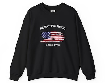 Rejecting Kings American Flag Crewneck Sweatshirt | Since 1776, Patriotic