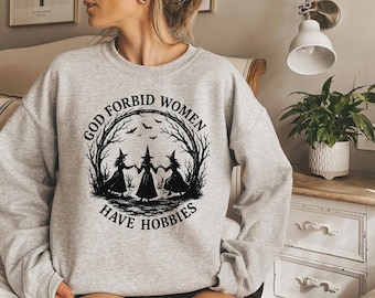 God Forbid Women Have Hobbies Shirt, Witch Halloween Tee, Spooky Season Sweatshirt, Fall Gift For Her, Sarcastic Wife T-Shirt, Cute Spooky