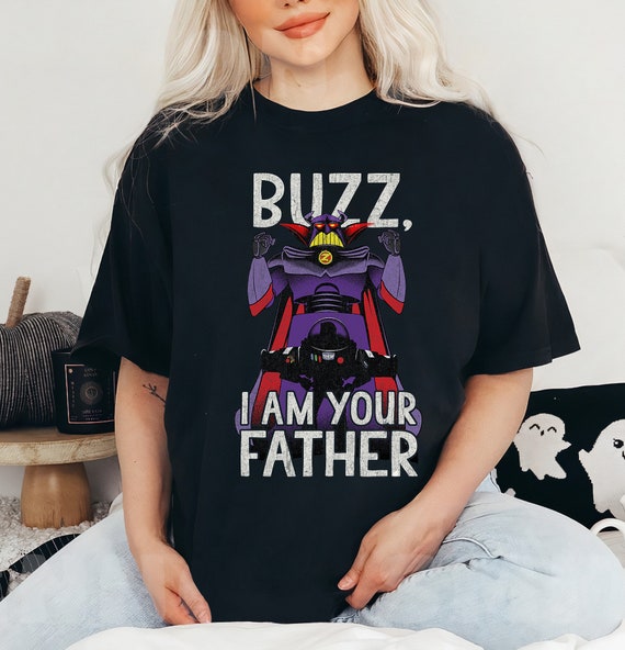 Disney Pixar Toy Story I Am Your Father Buzz Lightyear Etsy