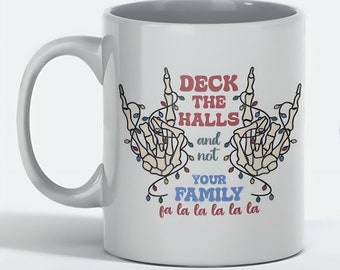 Deck the halls | funny Christmas mug | 11oz