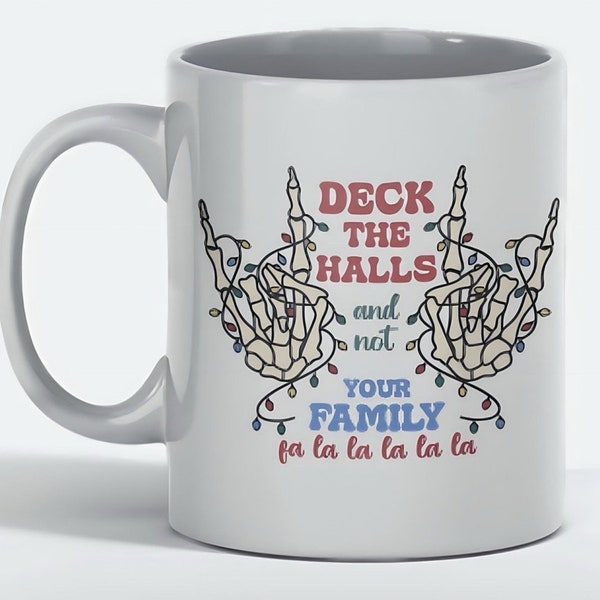 Deck the halls | funny Christmas mug | 11oz