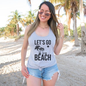 Let&#39;s Go To The Beach Tank Top, Summer Vacation, Summer Tank, Beach, Summer Tank, Racerback Tank, Slim Fit Tank