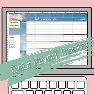 May include: A laptop computer screen displaying a spreadsheet with the title "Debt Payoff Tracker". The spreadsheet has columns labelled "Debitors" and "Amount". The spreadsheet is partially obscured by a green brushstroke with the text "Debt Payoff Tracker" written in white.