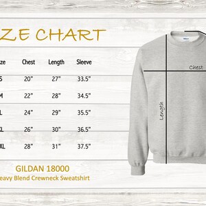 May include: Size chart for a Gildan 18000 heavy blend crewneck sweatshirt. The chart shows measurements in inches for chest, length, and sleeve for sizes S, M, L, XL, and 2XL.