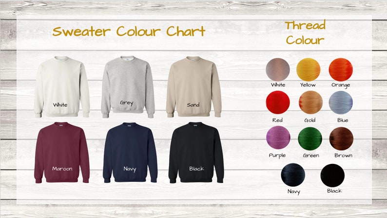 May include: Sweater color chart showing 8 different sweater colors: white, grey, sand, maroon, navy, black, red, and gold. Thread color chart showing 10 different thread colors: white, yellow, orange, red, gold, blue, purple, green, brown, navy, and black.