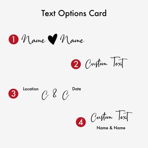 May include: A white card with text options for customization. The card includes options for names with a heart symbol, custom text, location and date, and a final option for custom text with names. The text is in a handwritten style.