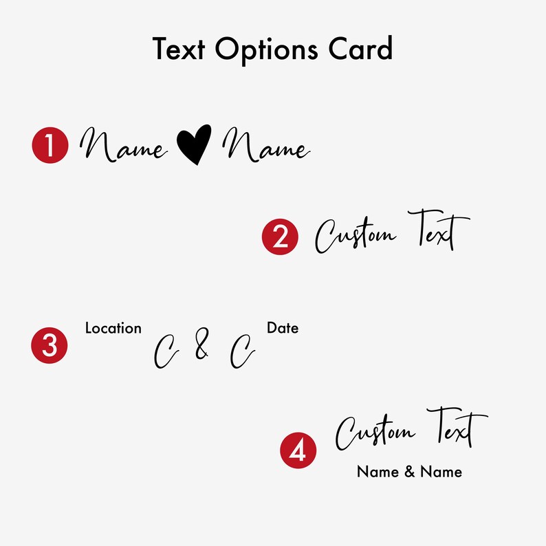 May include: A white card with text options for customization. The card includes options for names with a heart symbol, custom text, location and date, and a final option for custom text with names. The text is in a handwritten style.