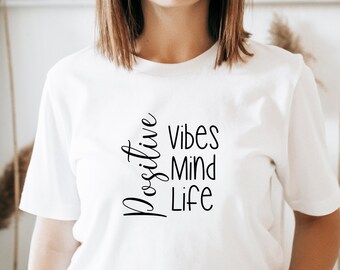 Positive Vibes T-Shirt: Inspirational Gift Tee