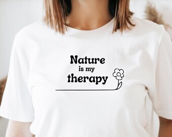 Nature Is My Therapy T-Shirt: Relaxing Plant Lover Tee