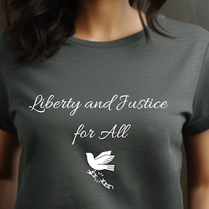 Liberty and Justice for all Shirt, Liberty and Justice, Liberty & Justice T-shirt, Liberty shirt, Liberty Resolve Tee, Justice For All Shirt