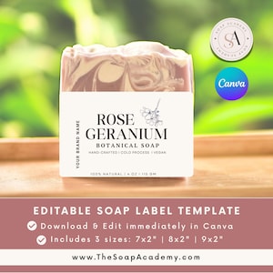 May include: A bar of Rose Geranium botanical soap with a white label. The label includes the text "Rose Geranium Botanical Soap" and "100% Natural | 4 OZ | 115 GM". The soap is hand-crafted, cold process, and vegan. The label template is editable.