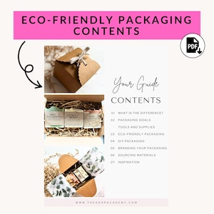 Puede incluir: Una gu&iacute;a para el envasado ecol&oacute;gico de jabones. La gu&iacute;a incluye informaci&oacute;n sobre los objetivos de envasado, las herramientas y los suministros, el envasado ecol&oacute;gico, el envasado DIY, la creaci&oacute;n de su marca de envasado, el abastecimiento de materiales y la inspiraci&oacute;n. La gu&iacute;a est&aacute; disponible para descargar en PDF.