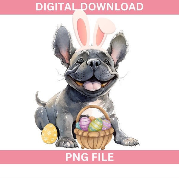 French Bulldog Easter PNG -French Bulldog Clipart-Easter Sublimation-Easter Shirt Design-Watercolour Easter Designs-Easter Clipart
