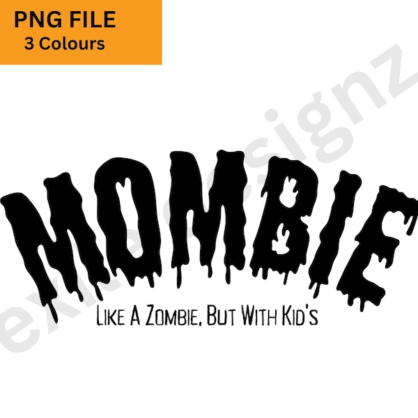 Mombie PNG-Funny Halloween Designs-Mum Halloween Png- Mombie Like A Zombie