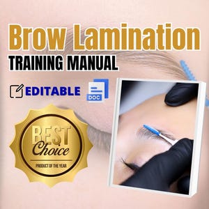 May include: A training manual for brow lamination, with a close-up image of a person's eyebrow being treated. The manual is labeled "Editable" and "Doc" and is described as the "Best Choice" product of the year.