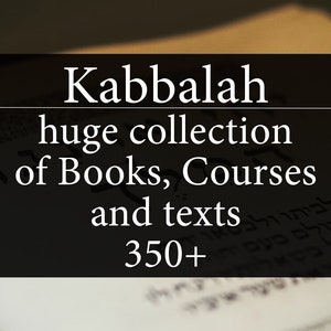 350+ Books, Courses and Texts on Kabbalah - Digital Download