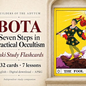 May include: A digital download of BOTA Seven Steps in Practical Occultism Anki study flashcards featuring 132 cards and 7 lessons. The graphic displays a tarot card titled The Fool, showing a figure with a white rose and dog on a cliff.