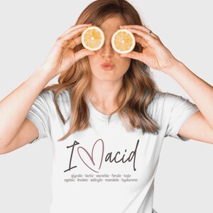 Esthetician Shirt I Love Acid • Gift for Esthetician • Dermatology Shirt • Skin Care Lovers • Esthetician Tee • Funny Shirt • Skin Therapist