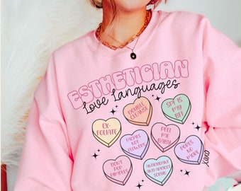 Valentine's Day Esthetician Love Languages Sweatshirt Esthetician Sweater VDay Aesthetician Gift Pink Skin Therapist Valentine Day Sweater