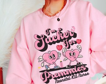 NICU Enfermera Valentines Sudadera Neonatal UCI Enfermera Día de San Valentín Grupo Unidad de Cuidados Intensivos Neonatales Enfermera NICU Soy un tonto para premmies