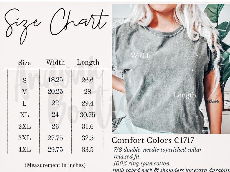 May include: Size chart for a t-shirt in sizes S through 4XL. The chart shows the width and length measurements in inches. The t-shirt is described as having a 7/8 double-needle topstitched collar, a relaxed fit, and is made of 100% ring spun cotton. The neck and shoulders are twill taped for extra durability. Comfort Colors C1717.