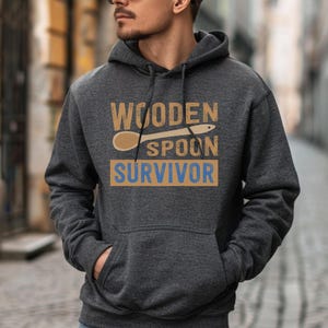 Wooden Spoon Survivor Mens Hooded Sweatshirt Funny Sweatshirts Funny Italian Shirt Gift for Him Humor Shirt Sarcasm Birthday Shirt