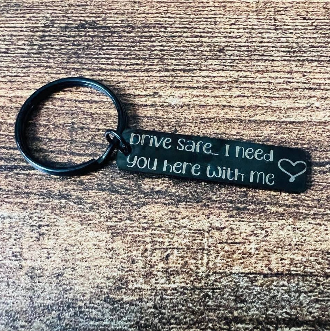 Drive Safe Keyring Personalised Engraved Custom With Your Etsy UK