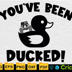 You&#39;ve Been Ducked SVG: Offroad 4x4 Cricut Cut Files (Commercial Use)