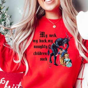 Christmas Sweatshirt, Krampus Sweater, Krampus Shirt Christmas, My neck my back Shirt, Krampus Naughty Children Sack, Christmas Sweatshirt