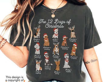 12 Dogs of Christmas Shirt, Dog Mom Christmas tshirt, Cute Dog Christmas Shirt, Dog Lover Gift, Dog Mom Gift, Comfort Colors Christmas Dogs