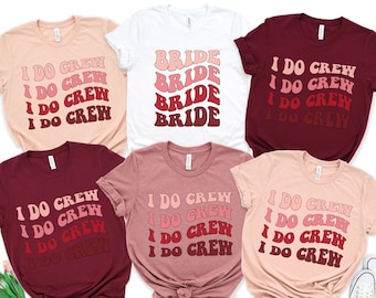 Bride And I Do Crew Retro Bachelorette shirts, Bachelorette Party Shirts, I Do Crew Bachelorette Wavy Letters Maroon, Peach, Mauve T-shirt