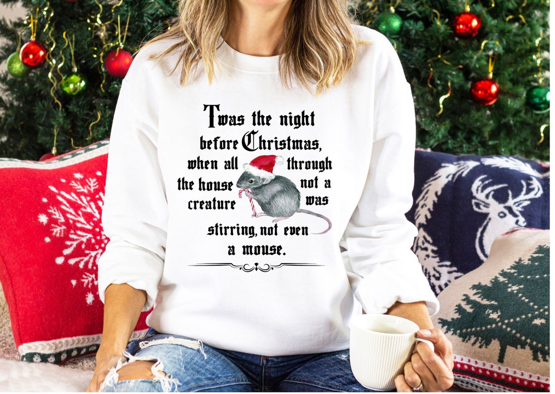 Twas the Night Before Christmas Sweatshirt Christmas Mouse Sweater Night Before Christmas Shirt Christmas Pullover Sweater Etsy Australia