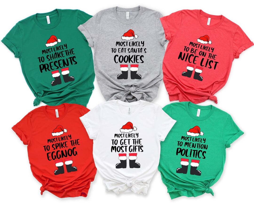 Matching Family Christmas Tshirts, Most Likely to Christmas Shirt